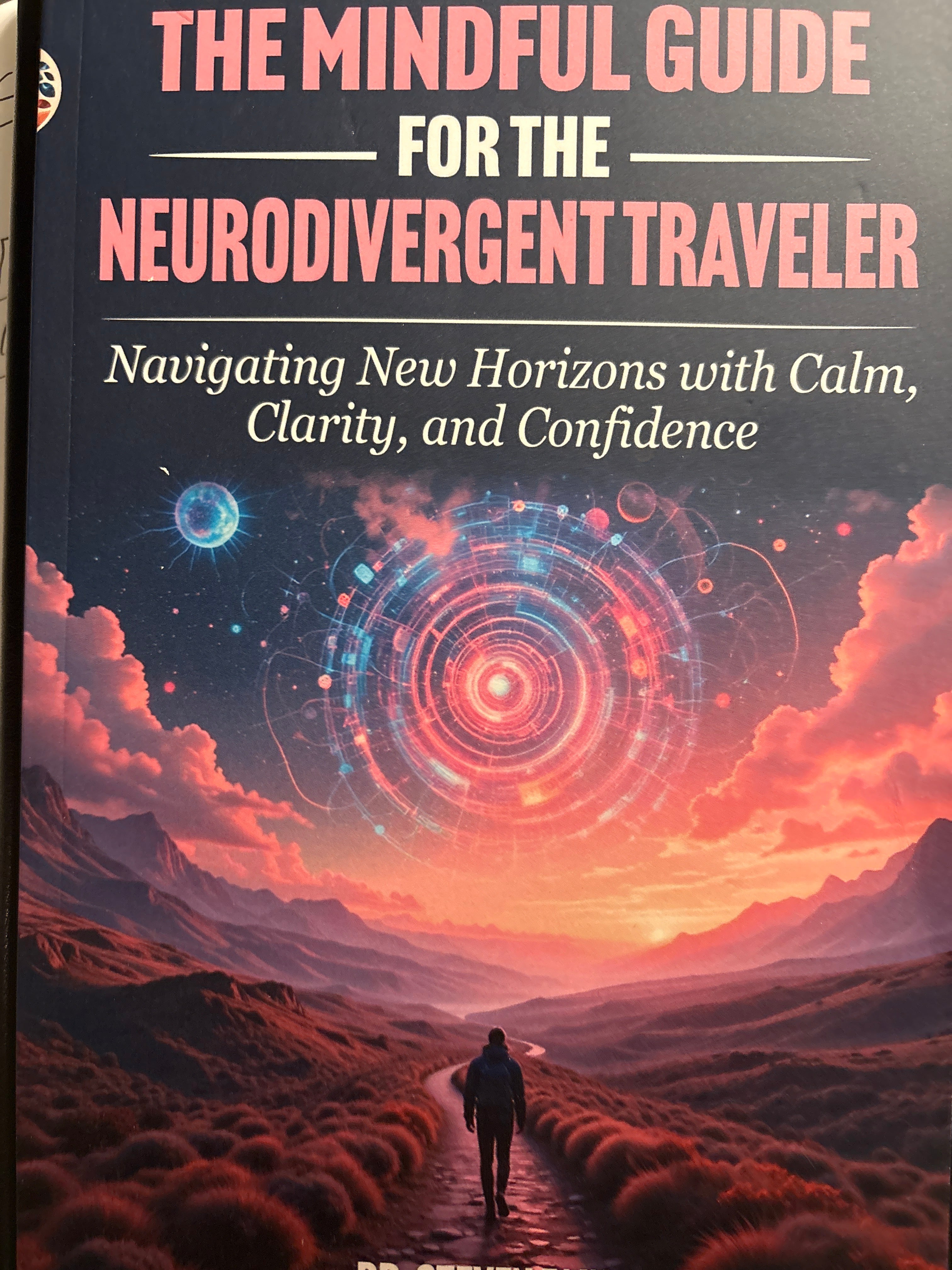 The Mindful Guide for the Neurodivergent Traveler book cover — sensory friendly travel guide for neurodivergent adventurers