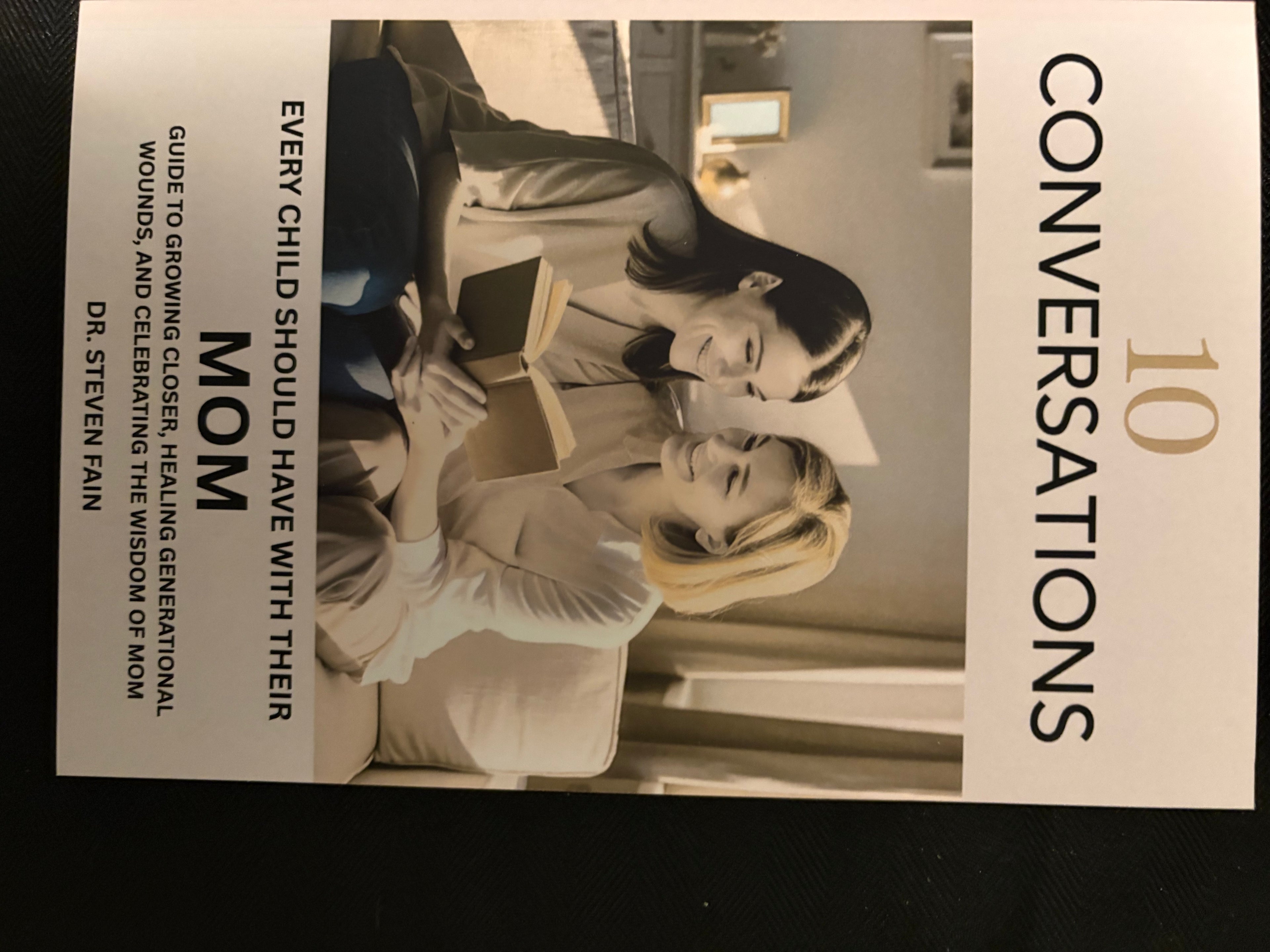 10 Conversations Every Child Should Have With Their Mom: A Guide to Growing Closer, Healing Generational Wounds, and Celebrating the Wisdom of Mom