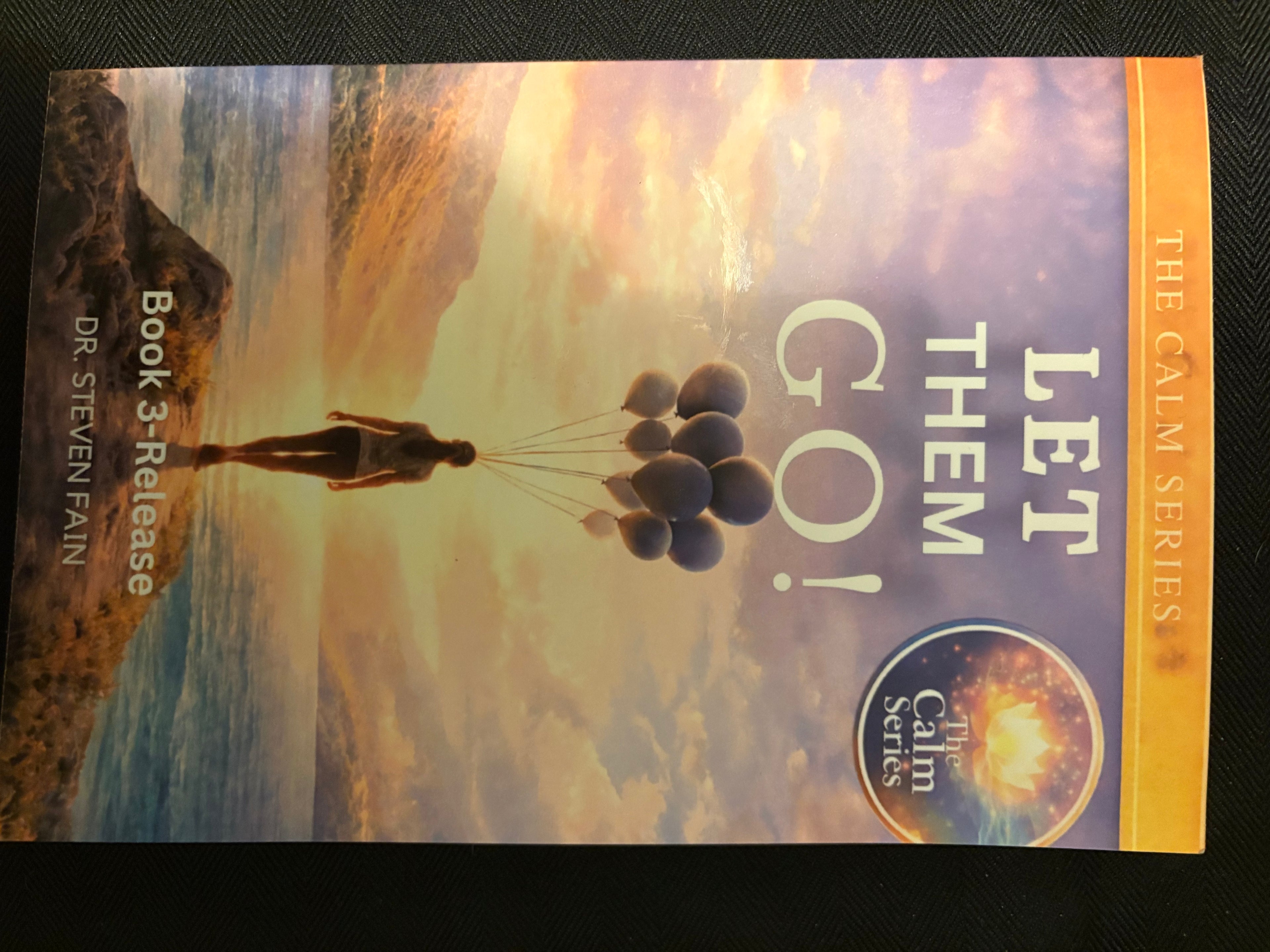 Anxiety Series Volume 3: Let Them Go — How to Release People, Expectations, and Emotional Weight That Aren't Yours to Carry